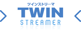 TWINstreamerツインストリ―マ